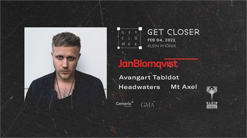 GETCLOSER w/ Jan Blomqvist & More