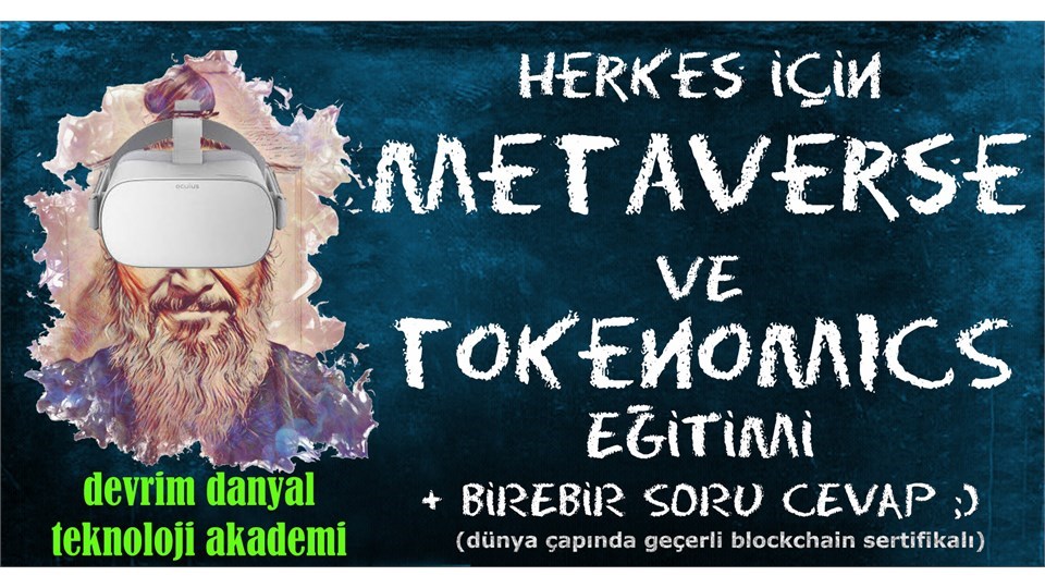 ONLINE SERTİFİKALI - Herkes İçin Metaverse ve Token Ekonomi Eğitimi - 16 Ocak