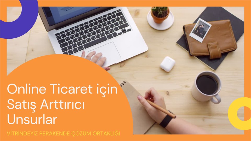 Online Ticaret için Satış Arttırıcı Unsurlar