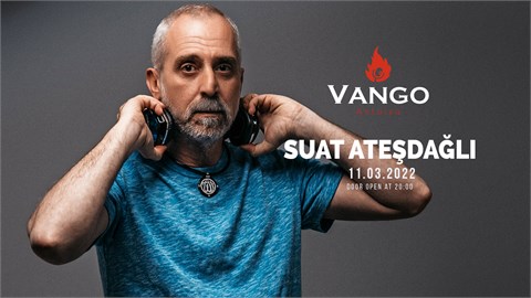 SUAT ATEŞDAĞLI BY VANGO CLUB OLDTOWN