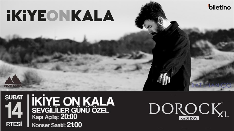 İKİYE ON KALA -  SEVGİLİLER GÜNÜ ÖZEL KONSERİ @DOROCKXL