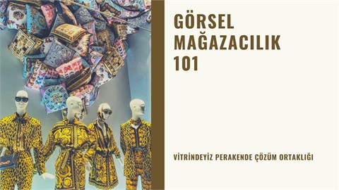 Görsel Mağazacılık 101