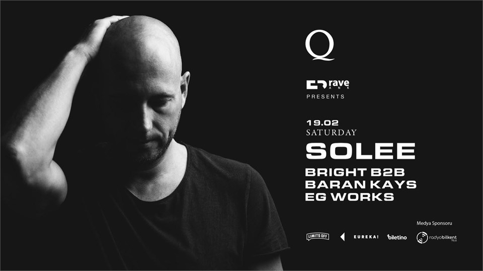 Rave ANK Proudly Presents : Solee, Bright b2b Baran Kays, EG Works
