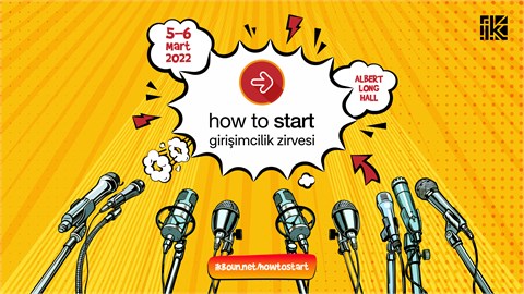 HOW TO START GİRİŞİMCİLİK ZİRVESİ