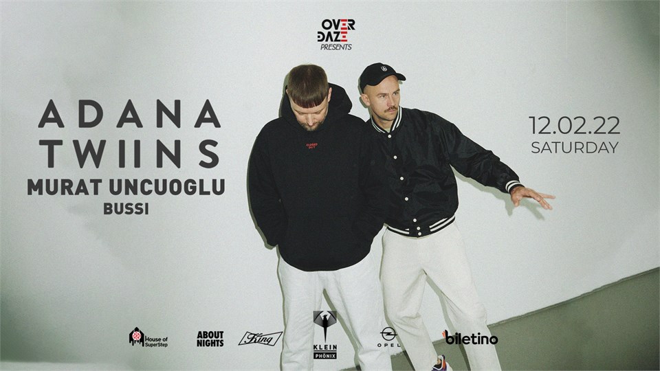 Adana Twins + Murat Uncuoglu