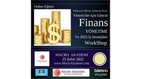 Yöneticiler için Güncel Finans Yönetimi ve 2022 İş Stratejileri 