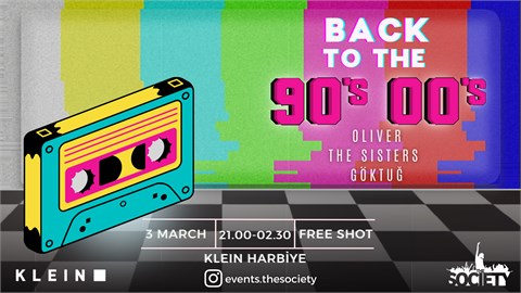 BACK TO THE 90's - 00's PARTY