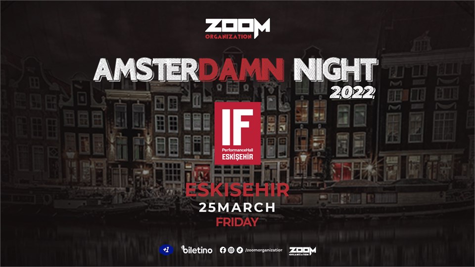Amsterdamn Night @IF PERFORMANCE HALL ESKISEHIR