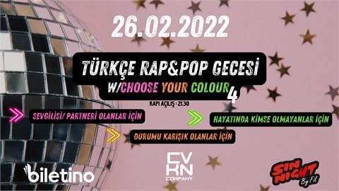 TÜRKÇE RAP&POP GECESİ w/CHOOSE YOUR COLOUR