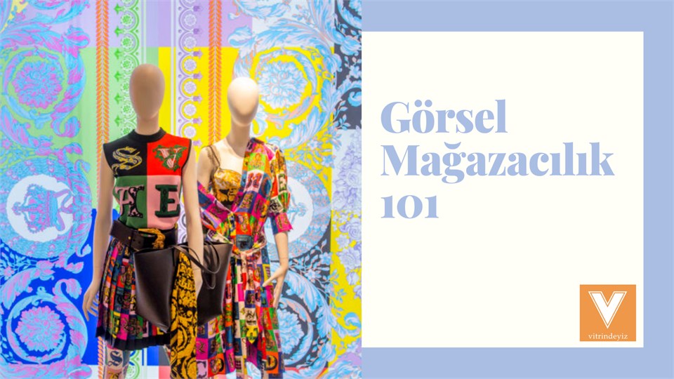 Görsel Mağazacılık 101