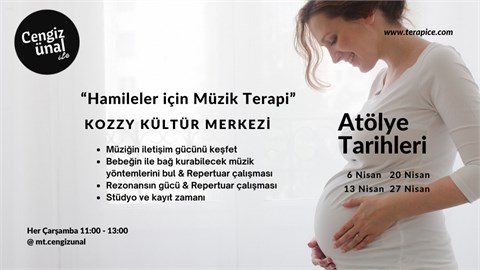 Cengiz Ünal ile “Hamileler için Müzik Terapi”