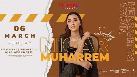 Nigar Muharrem Groundy Kadıköy'de!
