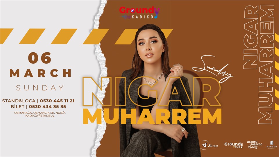 Nigar Muharrem Groundy Kadıköy'de!