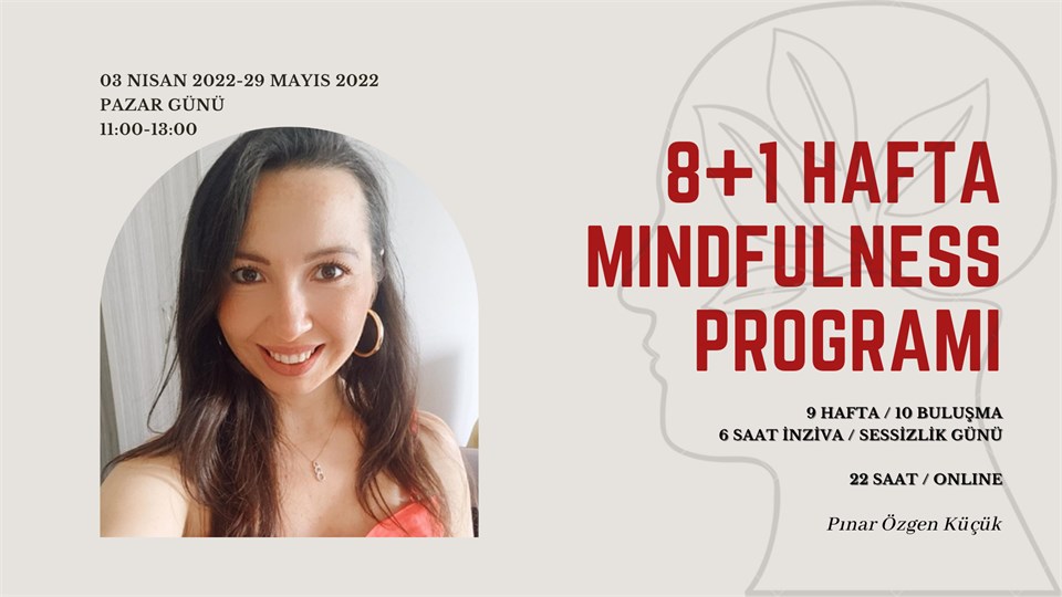 8+1 HAFTA MINDFULNESS PROGRAMI