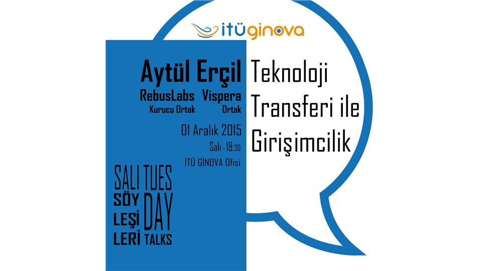İTÜ GİNOVA Salı Söyleşisi: Aytül Erçil - Teknoloji Transferi ile Girişimclik