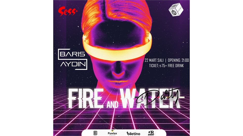 FIRE and WATER