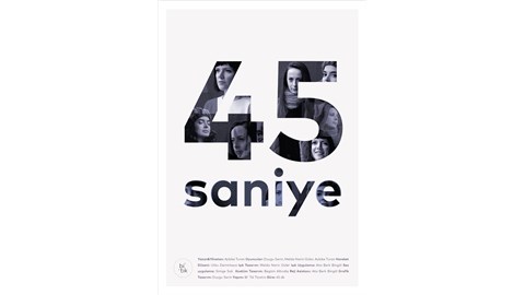 45 SANİYE Tiyatro Oyunu
