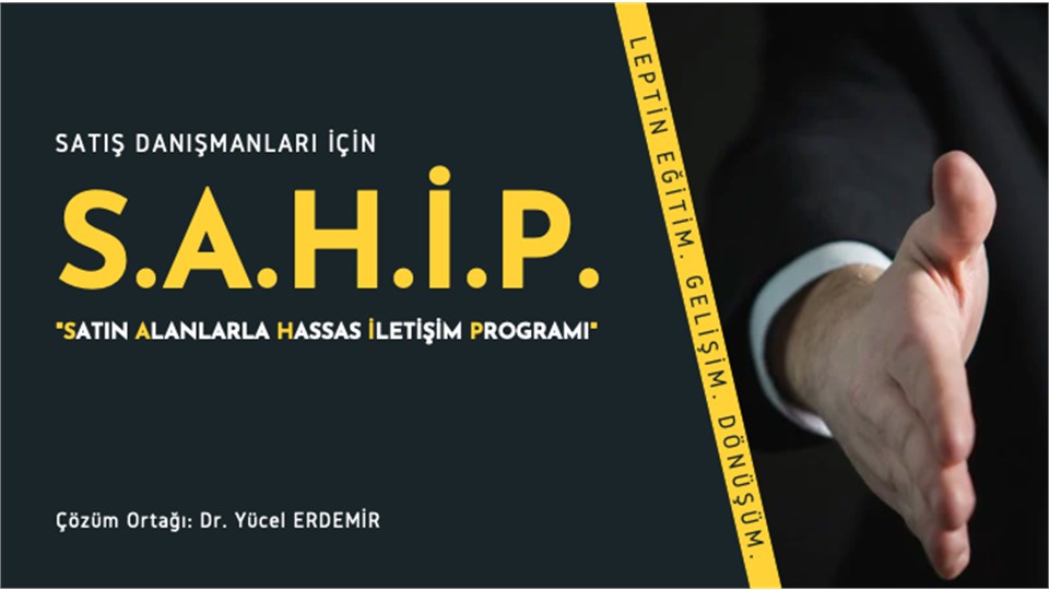 Satış Danışmanları İçin S.A.H.İ.P. (Satın Alanlarla Hassas İletişim Programı)-Dr. Yücel Erdemir