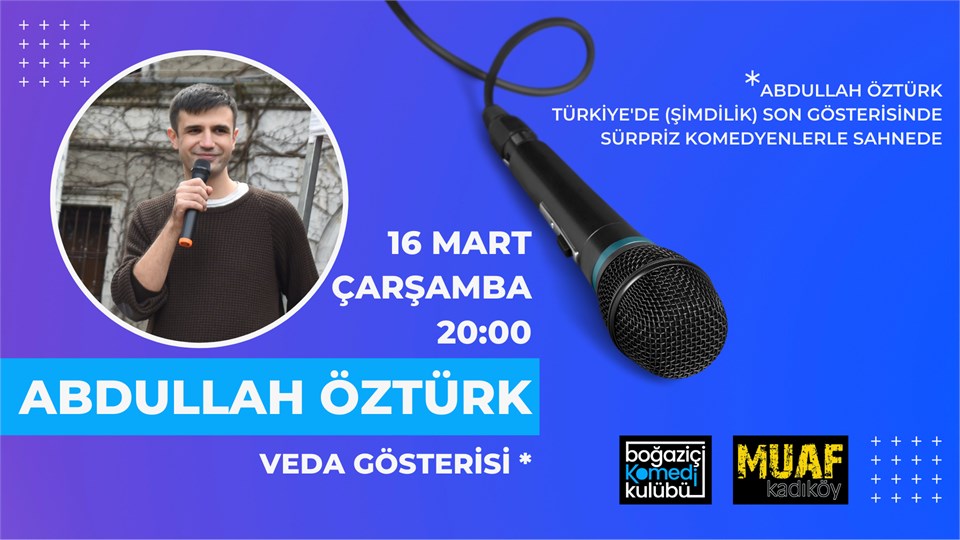 Abdullah Öztürk Stand-up: Veda Gösterisi