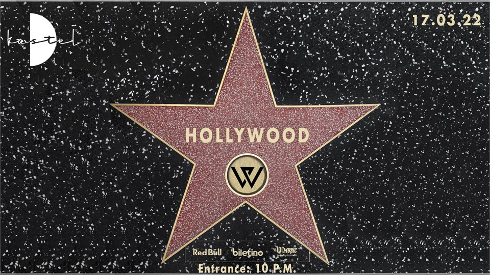 Hollywood Party w/Batıkan Abız, Ayhan Akça, Almyra&Tuğrul Çelikel