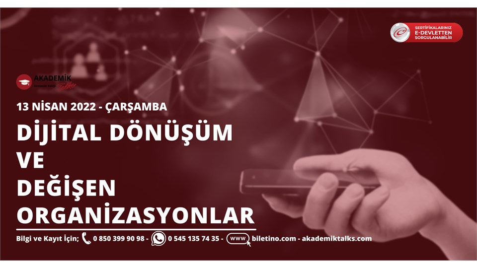 Dijital Dönüşüm ve Değişen Organizasyonlar