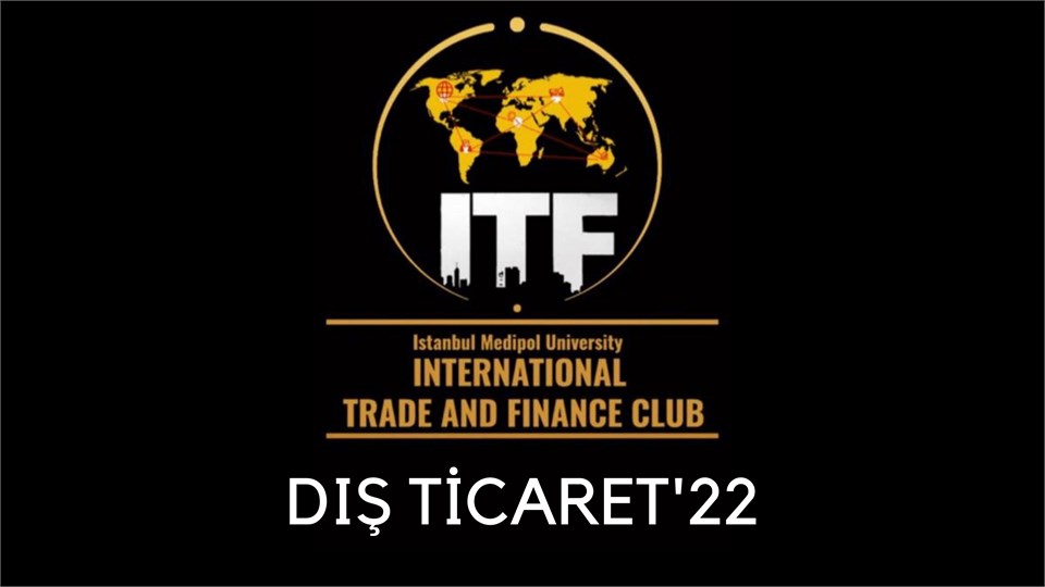 DIŞ TİCARET'22