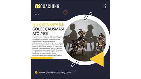 Y? COACHING Bursa Gölge Dönüşüm ve Farkındalık Atölyesi Ücretsiz Online 2. Tanıtım Semineri