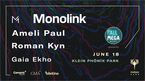 Monolink - Istanbul (presented by All Mega)