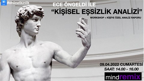 ECE ÖNGELDİ İLE KİŞİSEL EŞSİZLİK ANALİZİ