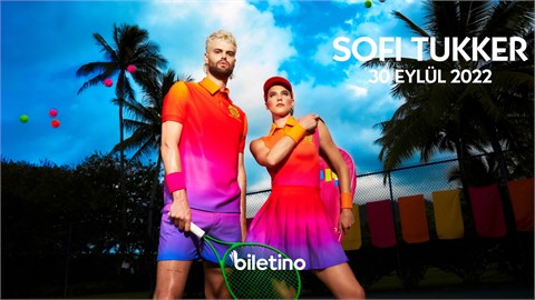 SOFI TUKKER İstanbul Konseri | 30 Eylül