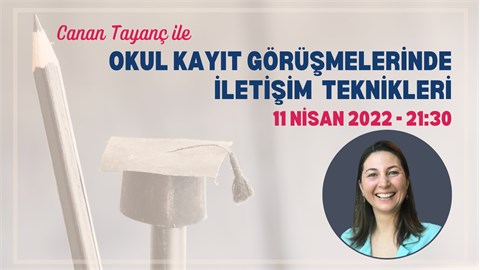 Kayıt Görüşmelerinde İletişim Teknikleri 