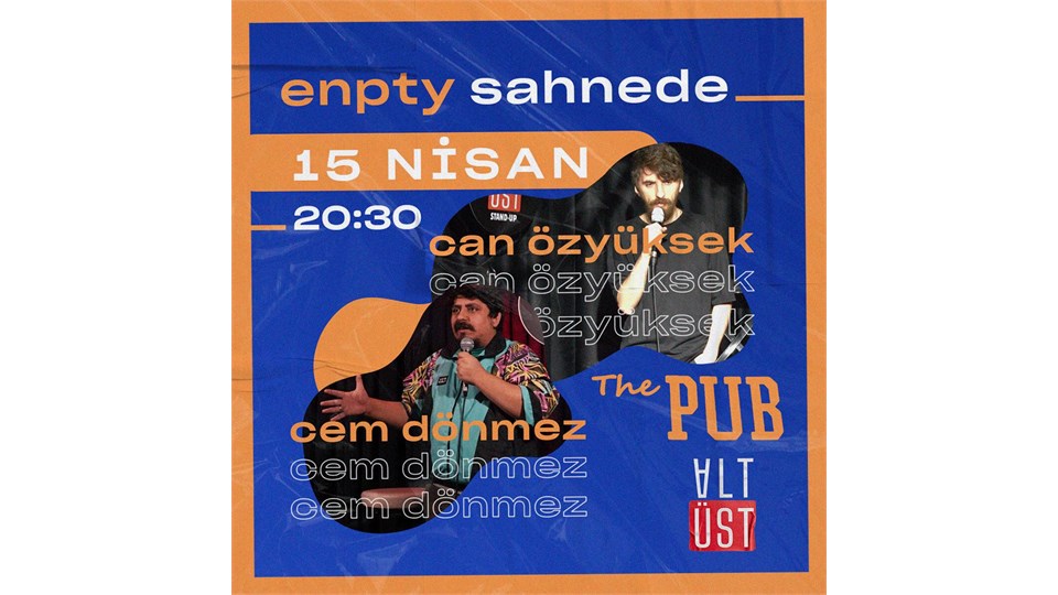ENPTY SAHNEDE @ THE PUB KADIKÖY