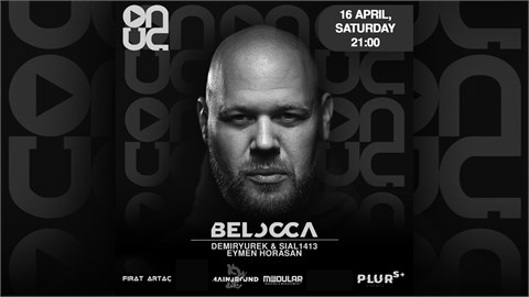 PLUR PRESENTS: BELOCCA @ ONUC ANKARA
