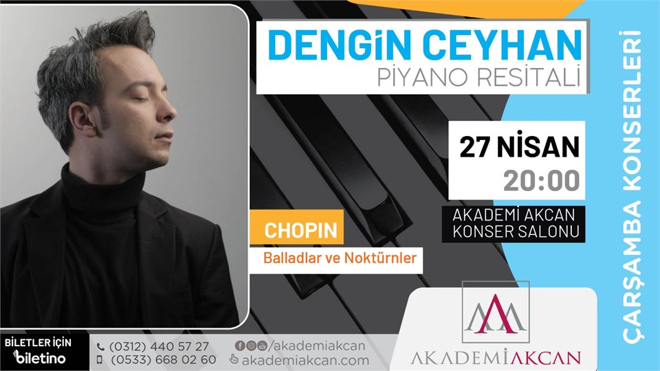 AKADEMİ AKCAN ÇARŞAMBA KONSERLERİ - Dengin Ceyhan Piyano Resitali