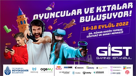 Gaming İstanbul 2022 Uluslararası Oyun, Espor ve Dijital Eğlence - GIST 2022