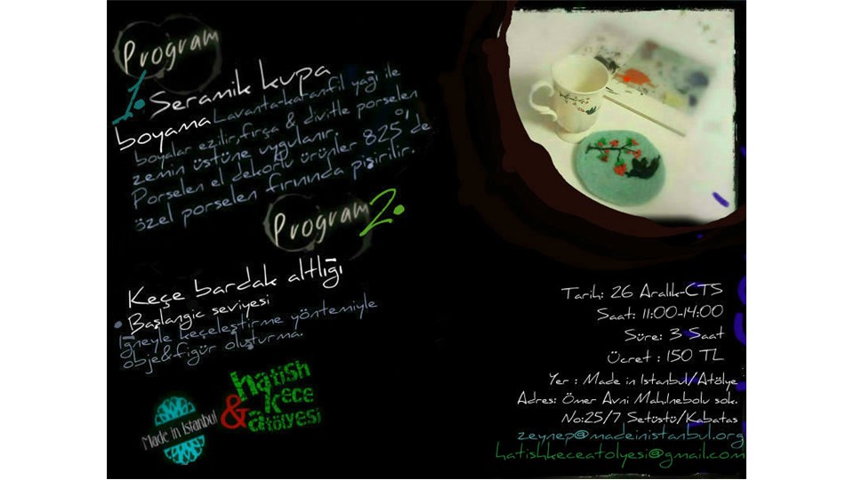 Workshop : Porselen Boyama &İğneyle Keçeleştirme yöntemiyle Bardak altlığı