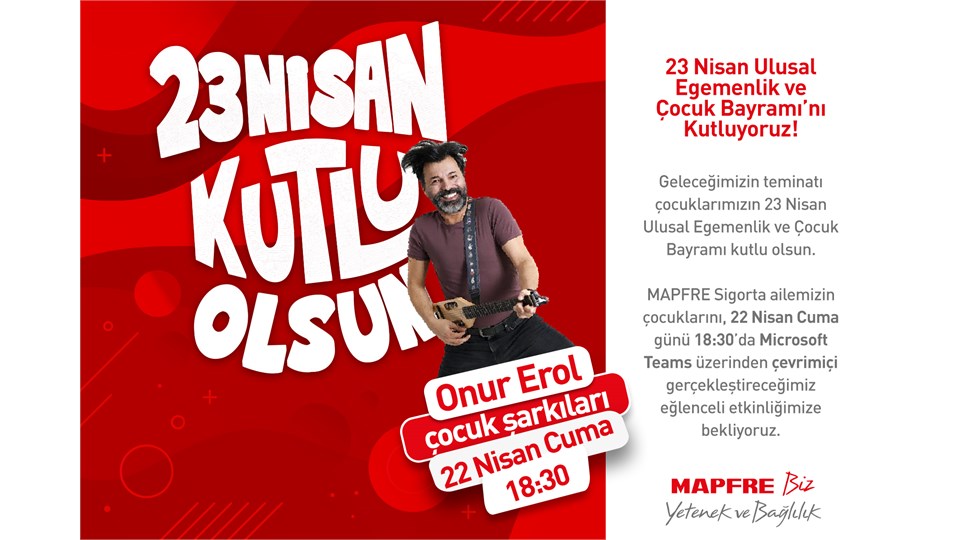 Onur Erol ile 23 Nisan Ulusal Egemenlik ve Çocuk Bayramı'nı Kutluyoruz!