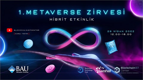 Bahçeşehir Üniversitesi 1.Metaverse Zirvesi 