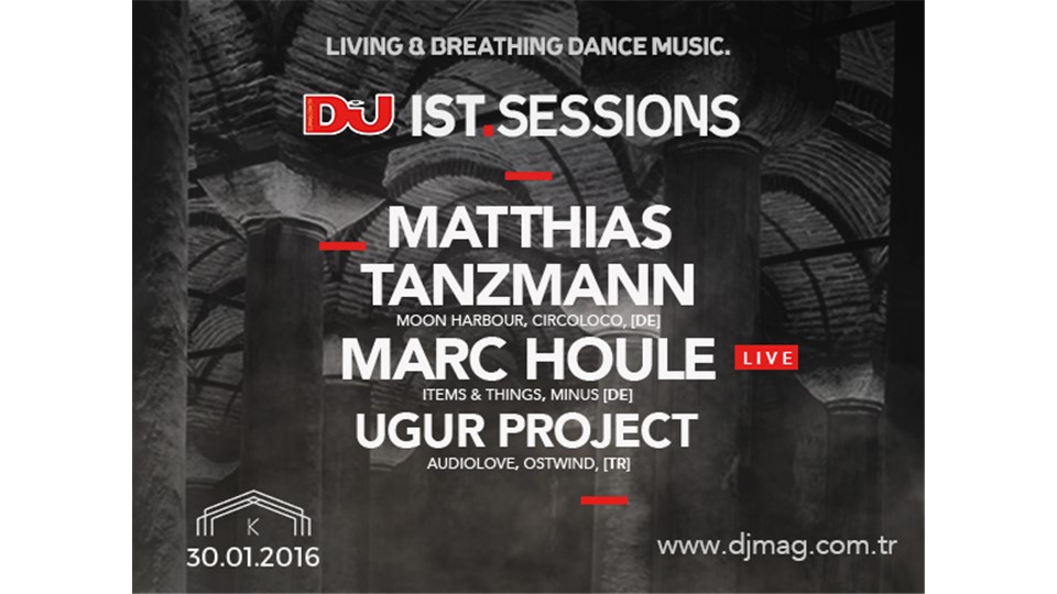DJ Mag IST Sessions : Matthias Tanzmann & Marc Houle 