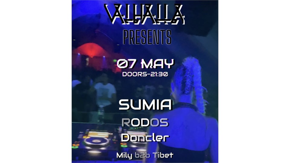 VALHALLA Presents :  Sumia - Rodos - Doncler