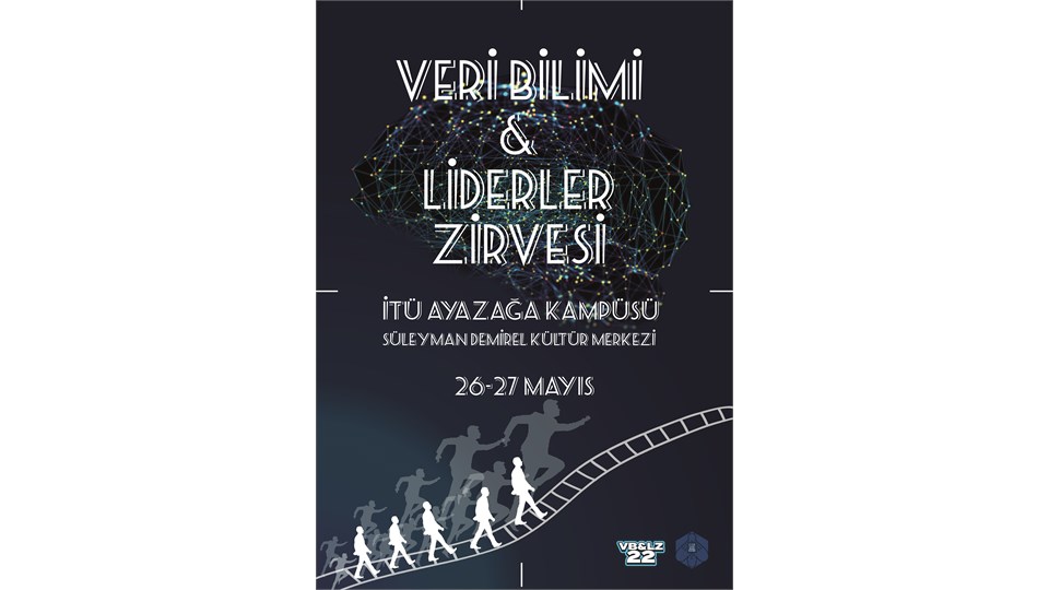İTÜ VERİ BİLİMİ VE LİDERLER ZİRVESİ'22