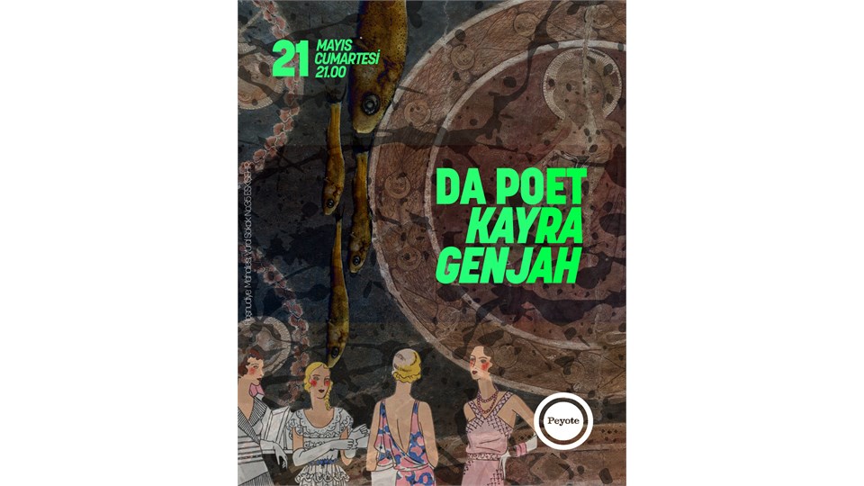 Da Poet - Kayra - Genjah 21.05 @peyoteeskisehir