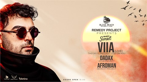 THE REMEDY PROJECT PRESENTS: REMEDY SUNSET w/ VIIA,DADAX,AFROMAN