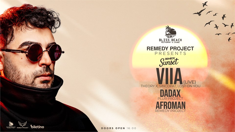 THE REMEDY PROJECT PRESENTS: REMEDY SUNSET w/ VIIA,DADAX,AFROMAN
