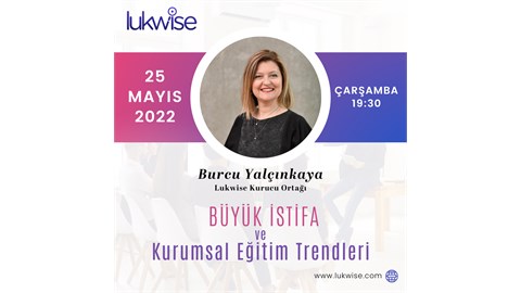 Büyük İstifa ve Kurumsal Eğitim Trendleri 