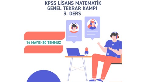 KPSS LİSANS MATEMATİK GENEL TEKRAR 3. DERS