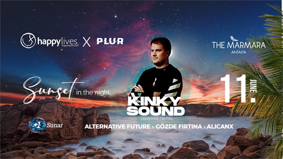  PLUR Presents x Happy Live's KİNKY SOUND at The Marmara Sunset Series
