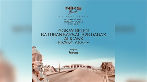 MOONLIGHT AT SUNSET : GOKAY BELEN, BATUHAN BAYSAL B2B DADAX, ALICANX, KIVANC AKBEY