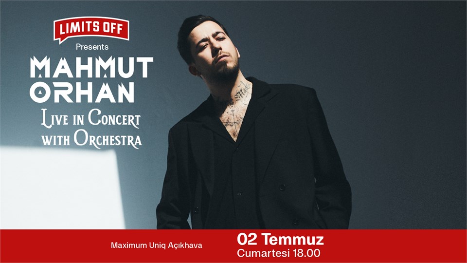 Mahmut Orhan Live in Concert with Orchestra Presented by Limits Off