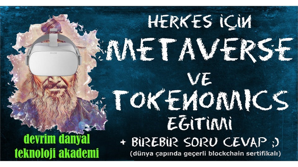 ONLINE SERTİFİKALI - Herkes İçin Metaverse ve Token Ekonomi Eğitimi - 10 Haziran